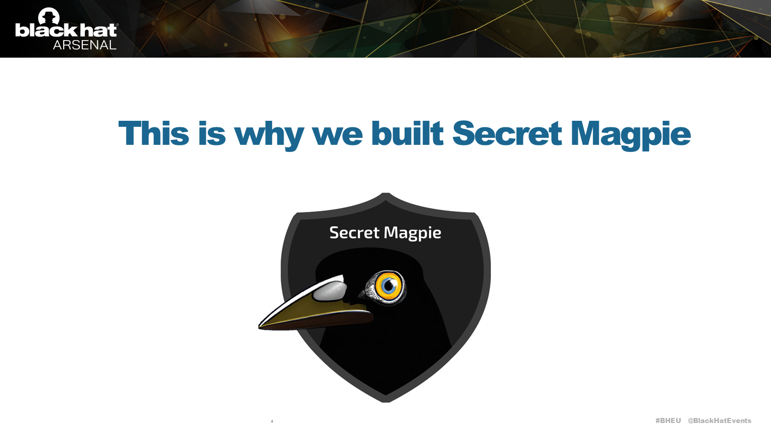 Secret Magpie fills this gap for both defenders and pentesters.